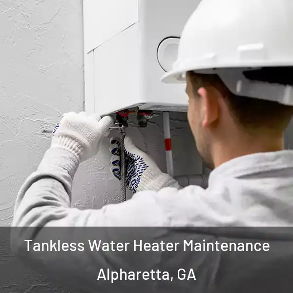  Tankless Water Heater Maintenance Alpharetta, GA