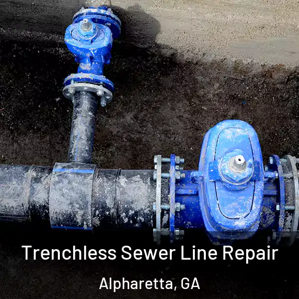  Trenchless Sewer Line Repair Alpharetta, GA