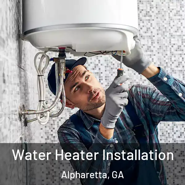  Water Heater Installation Alpharetta, GA
