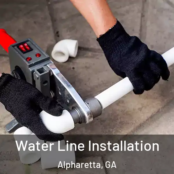  Water Line Installation Alpharetta, GA